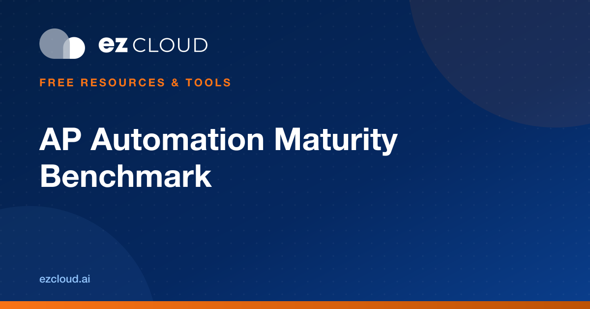 AP Automation Maturity Benchmark | EZ Cloud
